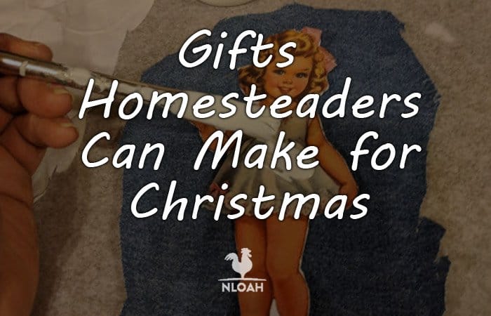 gifts homesteaders make featured